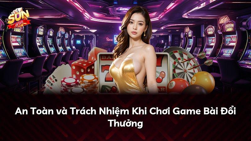An Toàn và Trách Nhiệm Khi Chơi Game Bài Đổi Thưởng