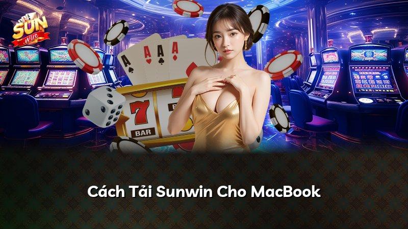 Cách Tải Sunwin Cho MacBook