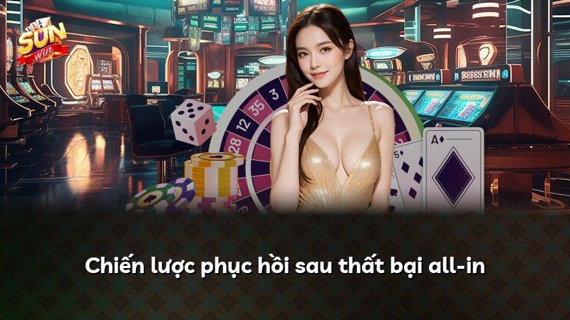 Chiến lược phục hồi sau thất bại all-in