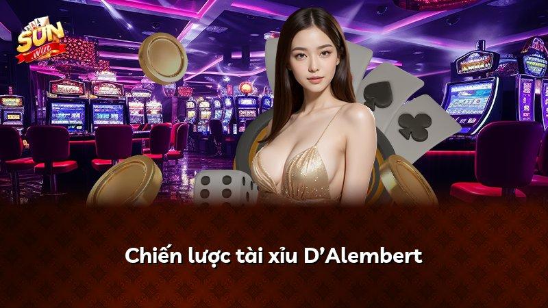 Chiến lược tài xỉu D’Alembert