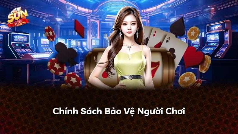 Chính Sách Bảo Vệ Người Chơi