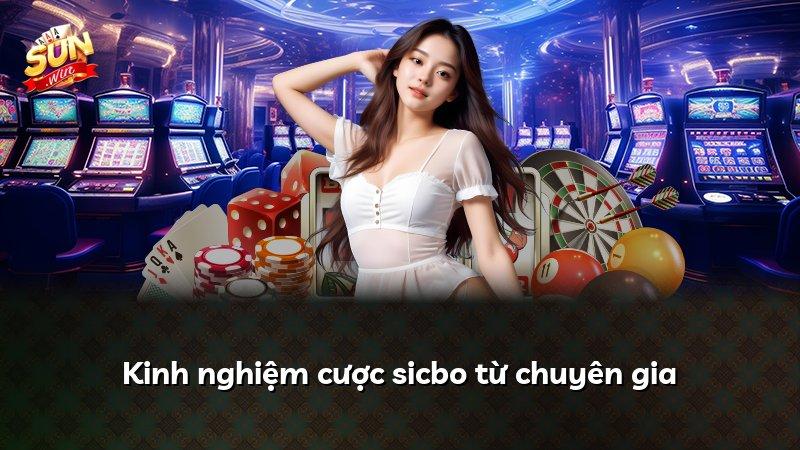 Kinh nghiệm cược sicbo từ chuyên gia