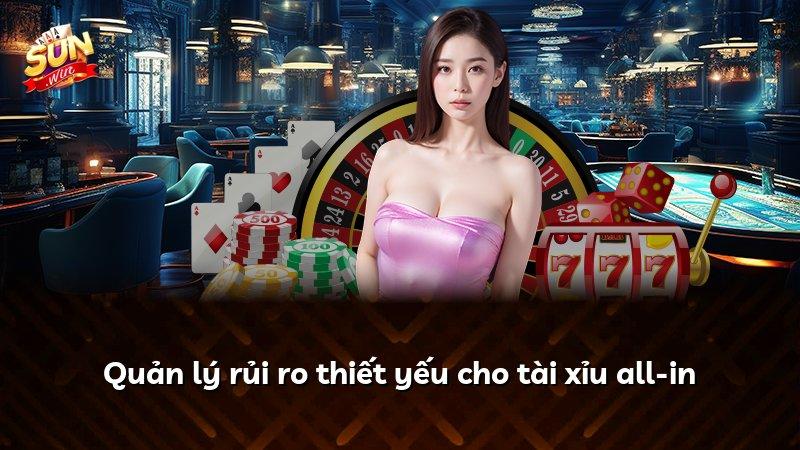 Quản lý rủi ro thiết yếu cho tài xỉu all-in
