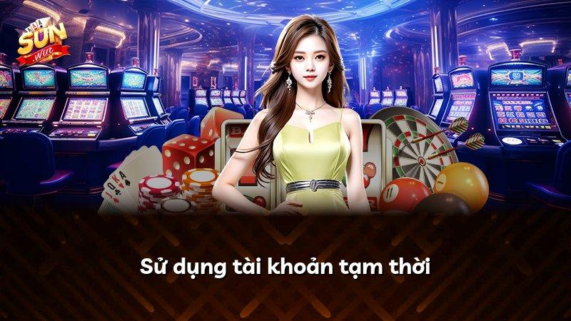 Sử dụng tài khoản tạm thời