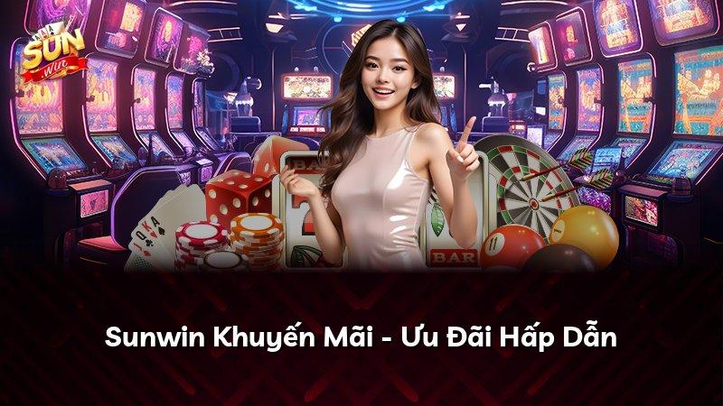 Sunwin Khuyến Mãi - Ưu Đãi Hấp Dẫn