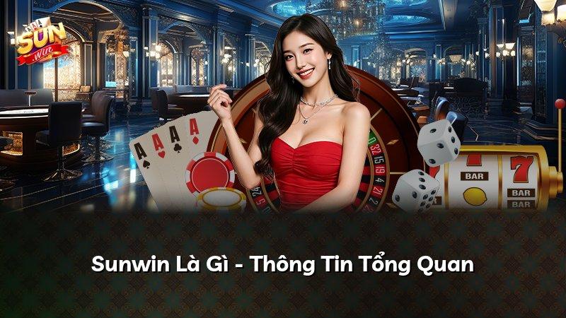 Sunwin Là Gì - Thông Tin Tổng Quan