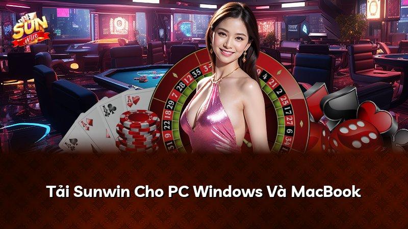 Tải Sunwin Cho PC Windows Và MacBook